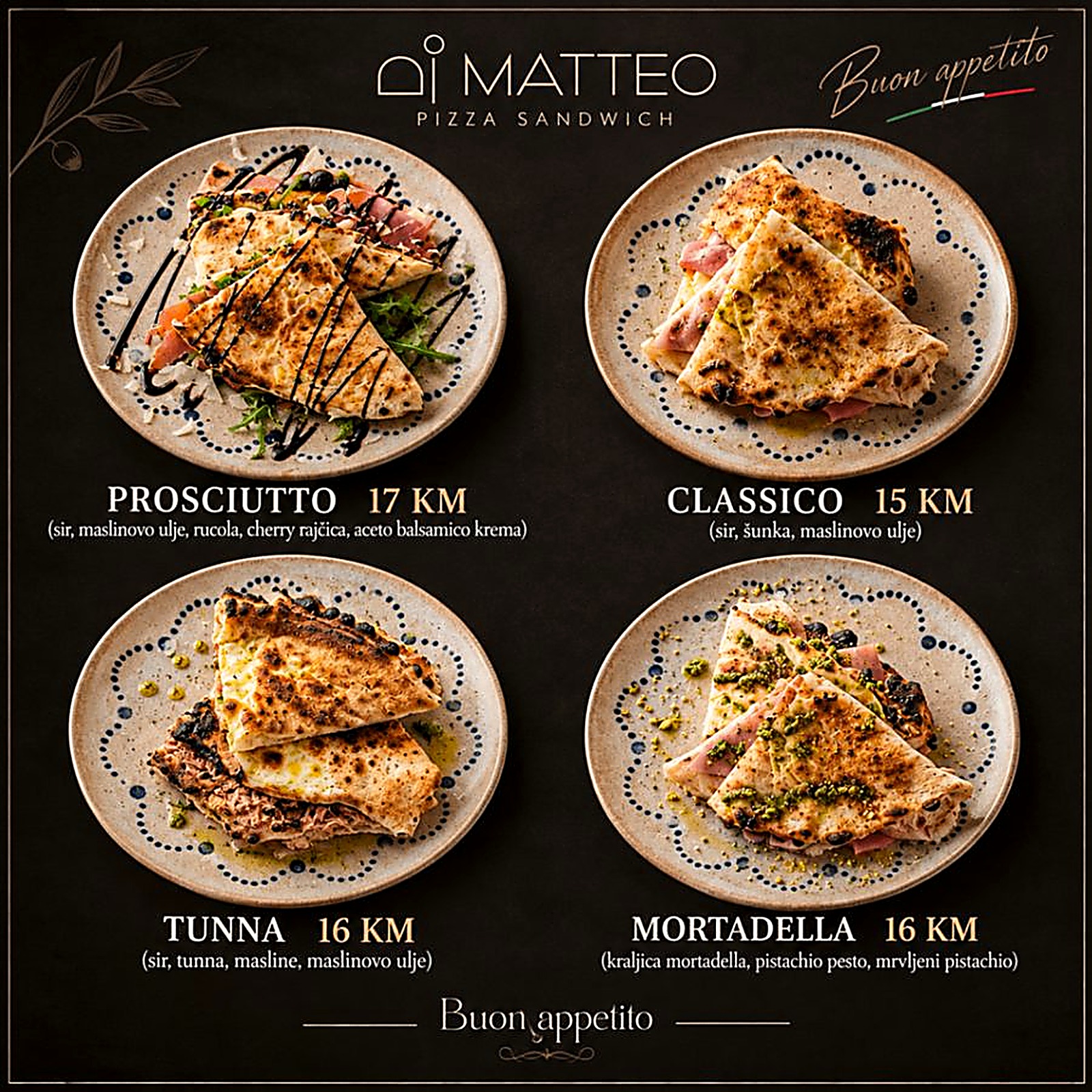 Pizza sandwich: Prosciutto, Classico, Tunna i Mortadella